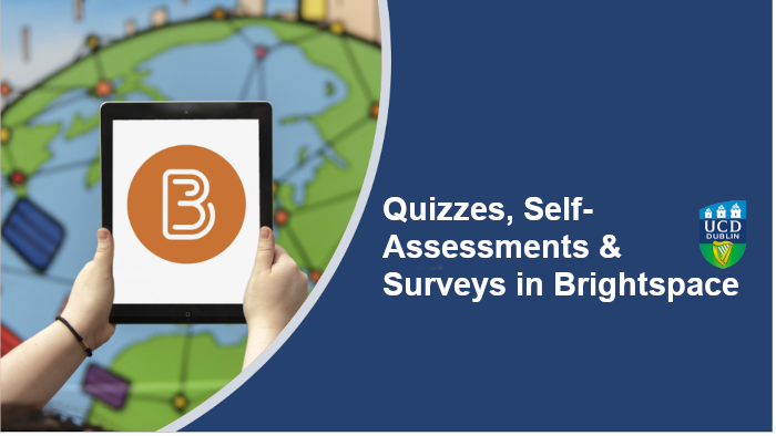 Click here to view our training video on \'Quizzes, Self Assessments and Surveys in Brightspace\'